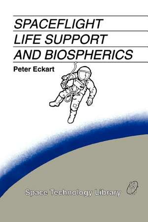 Spaceflight Life Support and Biospherics de P. Eckart