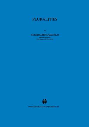 Pluralities de Roger Schwarzschild