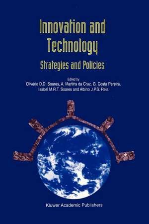 Innovation and Technology — Strategies and Policies de Olivério D.D. Soares