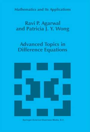 Advanced Topics in Difference Equations de R.P. Agarwal