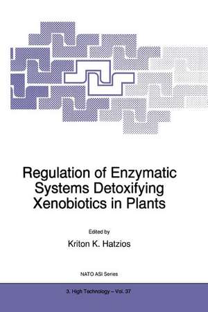 Regulation of Enzymatic Systems Detoxifying Xenobiotics in Plants de Kriton K. Hatzios