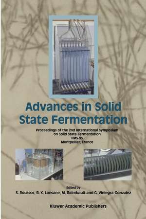 Advances in Solid State Fermentation de S. Roussos