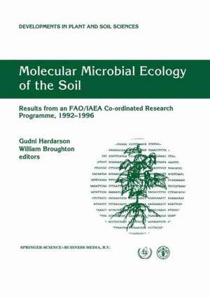 Molecular Microbial Ecology of the Soil: Results from an FAO/IAEA Co-ordinated Research Programme, 1992–1996 de Gudni G. Hardarson