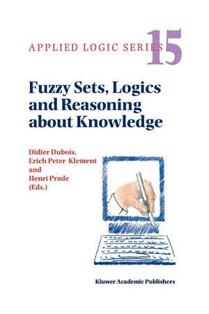 Fuzzy Sets, Logics and Reasoning about Knowledge de Didier Dubois