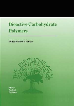Bioactive Carbohydrate Polymers de Berit S. Paulsen