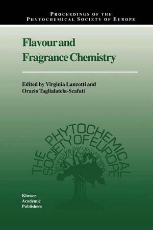 Flavour and Fragrance Chemistry de Virginia Lanzotti