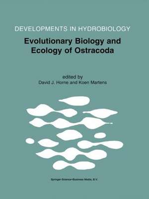 Evolutionary Biology and Ecology of Ostracoda: Theme 3 of the 13th International Symposium on Ostracoda (ISO97) de David J. Horne