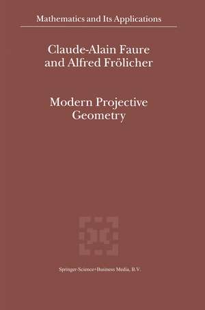 Modern Projective Geometry de Claude-Alain Faure