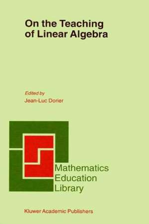 On the Teaching of Linear Algebra de J.-L. Dorier