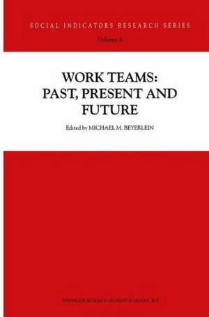 Work Teams: Past, Present and Future de M.M. Beyerlein