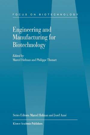 Engineering and Manufacturing for Biotechnology de M. Hofman