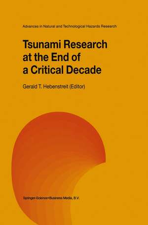 Tsunami Research at the End of a Critical Decade de Gerald T. Hebenstreit