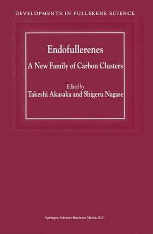 Endofullerenes: A New Family of Carbon Clusters de T. Akasaka