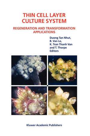 Thin Cell Layer Culture System: Regeneration and Transformation Applications de Duong Tan Nhut