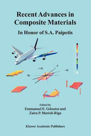 Recent Advances in Composite Materials: In Honor of S.A. Paipetis de E.E. Gdoutos