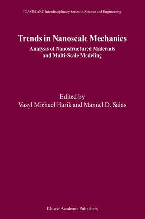 Trends in Nanoscale Mechanics: Analysis of Nanostructured Materials and Multi-Scale Modeling de Vasyl Michael Harik