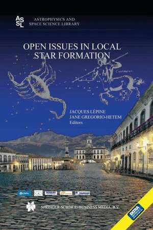 Open Issues in Local Star Formation de Jacques Lépine