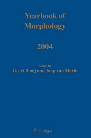 Yearbook of Morphology 2004 de Geert E. Booij