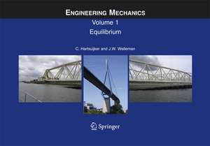 Engineering Mechanics: Volume 1: Equilibrium de C. Hartsuijker