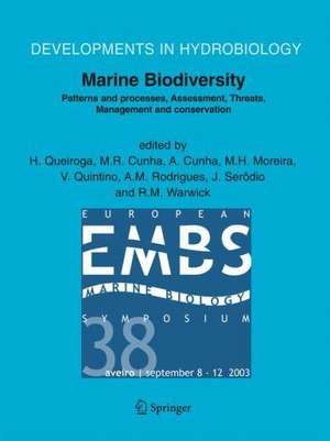 Marine Biodiversity: Patterns and Processes, Assessment, Threats, Management and Conservation de H. Queiroga