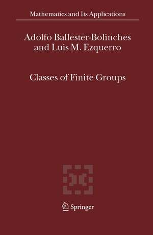 Classes of Finite Groups de Adolfo Ballester-Bolinches