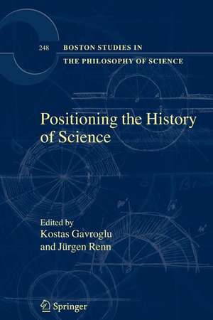 Positioning the History of Science de Kostas Gavroglu