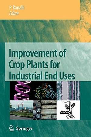 Improvement of Crop Plants for Industrial End Uses de P. Ranalli