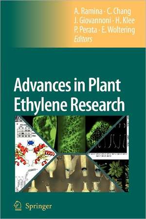 Advances in Plant Ethylene Research: Proceedings of the 7th International Symposium on the Plant Hormone Ethylene de Angelo Ramina