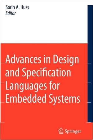 Advances in Design and Specification Languages for Embedded Systems: Selected Contributions from FDL’06 de Sorin Alexander Huss