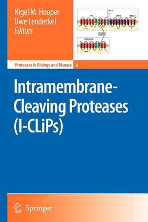 Intramembrane-Cleaving Proteases (I-CLiPs) de Nigel M. Hooper