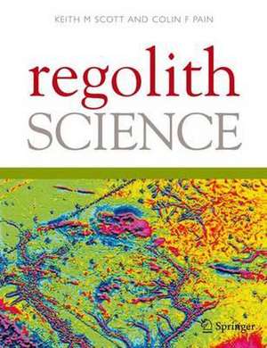 Regolith Science de Keith Scott