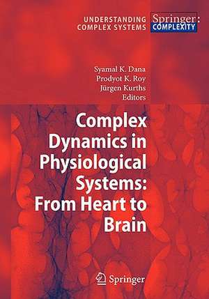 Complex Dynamics in Physiological Systems de Syamal K. Dana