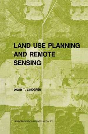 Land use planning and remote sensing de D. Lindgren