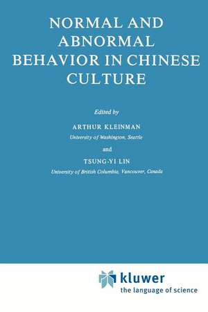 Normal and Abnormal Behavior in Chinese Culture de A. Kleinman