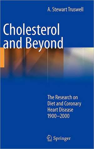 Cholesterol and Beyond de A Stewart Truswell