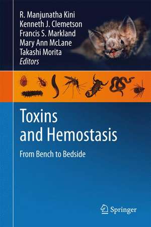 Toxins and Hemostasis: From Bench to Bedside de R. Manjunatha Kini