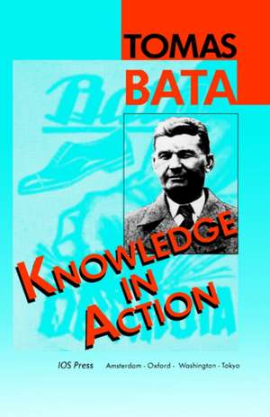 Knowledge in Action de Bata Tomas