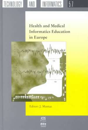 Health and Medical Informatics Education in Europe de John Mantas