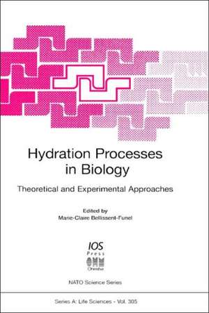 Hydration Processes in Biology: Theoretical and Experimental Approaches de Marie-Claire Bellissent-Funel