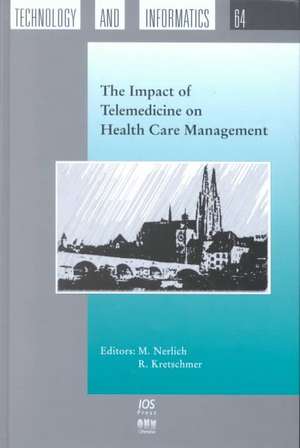 The Impact of Telemedicine on Health Care Management de M. Nerlich