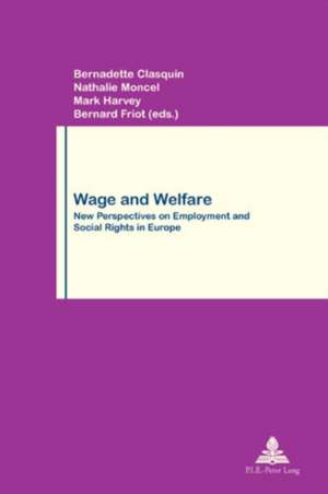 Wage and Welfare de Bernadette Clasquin