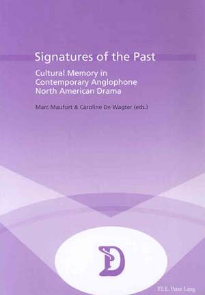 Signatures of the Past de Marc Maufort