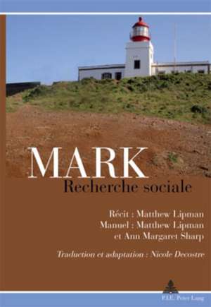 Mark. Recherche Sociale: Nicole Decostre de Matthew Lipman