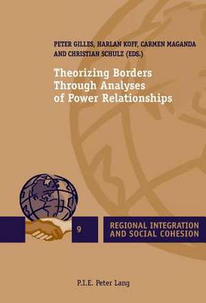 Theorizing Borders Through Analyses of Power Relationships de Peter Gilles