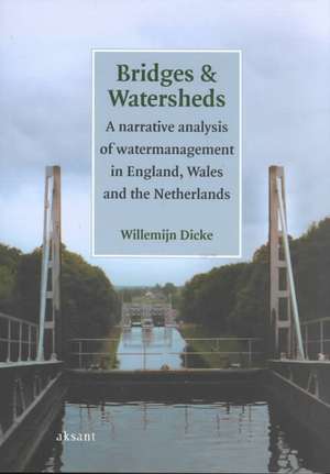 Bridges and Watersheds de Willemijn Dicke