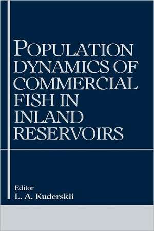 Population Dynamics of Commercial Fish in Inland Reservoirs de L.A. Kuderskii