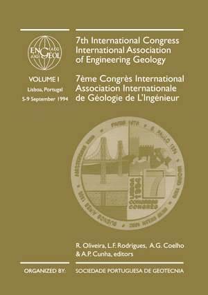 7th International Congress International Association of Engineering Geology, volume 1: Proceedings / Comptes-rendus, Lisboa, Portugal, 5-9 September 1994, 6 volumes de R. Oliveira