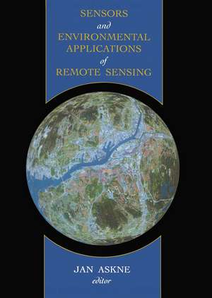 Sensors and Environmental Applications of Remote Sensing de Jan Askne