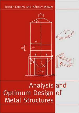 Analysis and Optimum Design of Metal Structures de J Farkas