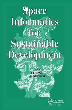 Space Informatics for Sustainable Development de S. Murai